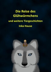 Die Reise des Glühwürmchens