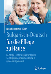 Bulgarisch-Deutsch für die Pflege zu Hause