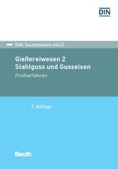 Gießereiwesen 2. Stahlguss und Gusseisen