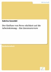 Der Einfluss von Perso?nlichkeit auf die Arbeitsleistung - Ein Literaturreview