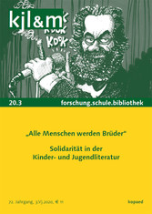 Alle Menschen werden Brüder: Solidarität in der Kinder- und Jugendliteratur