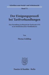 Der Einigungsprozeß bei Tarifverhandlungen.