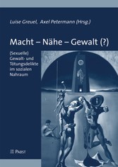 Macht - Nähe - Gewalt (?)