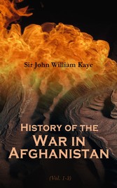 History of the War in Afghanistan (Vol. 1-3)