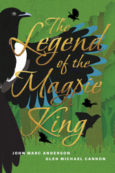 The Legend of the Magpie King