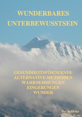 Wunderbares Unterbewusstsein