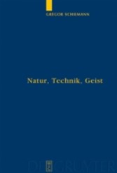 Natur, Technik, Geist