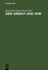 Der Orient und wir