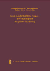 Eine hundertblättrige Tulpe - Bir ?adbarg l?la