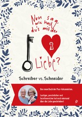 Nun sag, wie hast Du's mit der Liebe?