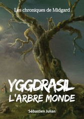 Yggdrasil l&apos;Arbre monde