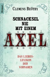 Schnacksel nie mit einem Axel