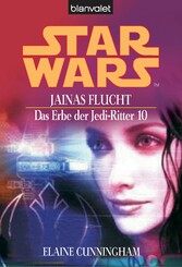 Star Wars. Das Erbe der Jedi-Ritter 10. Jainas Flucht