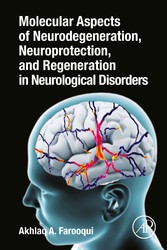 Molecular Aspects of Neurodegeneration, Neuroprotection, and Regeneration in Neurological Disorders