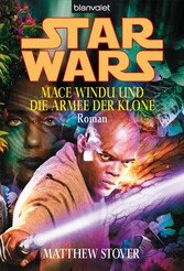 Star Wars. Mace Windu und die Armee der Klone -