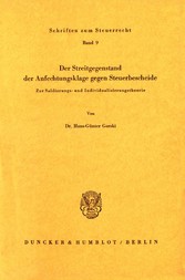 Der Streitgegenstand der Anfechtungsklage gegen Steuerbescheide.