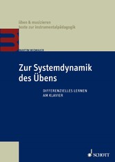 Zur Systemdynamik des Übens