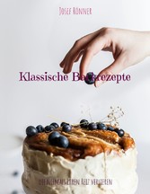 Klassische Backrezepte