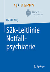 S2k-Leitlinie Notfallpsychiatrie