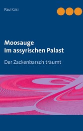 Moosauge Im assyrischen Palast