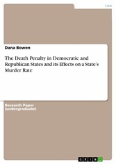 The Death Penalty in Democratic and Republican States and its Effects on a State's Murder Rate