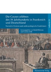 Die Causes célèbres des 19. Jahrhunderts in Frankreich und Deutschland