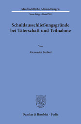 Schuldausschließungsgründe bei Täterschaft und Teilnahme.