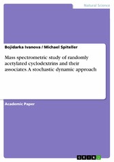 Mass spectrometric study of randomly acetylated cyclodextrins and their associates. A stochastic dynamic approach