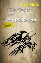 Die Kinder der Prophezeiung