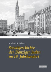 Sozialgeschichte der Danziger Juden  im 19. Jahrhundert