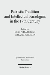 Patristic Tradition and Intellectual Paradigms in the 17th Century