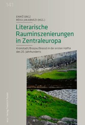 Literarische Rauminszenierungen in Zentraleuropa