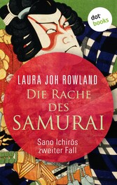 Die Rache des Samurai: Sano Ichir?s zweiter Fall