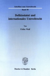 Deliktsstatut und internationales Umweltrecht.