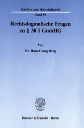 Rechtsdogmatische Fragen zu § 30 I GmbHG.