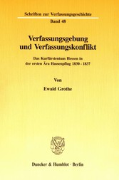 Verfassungsgebung und Verfassungskonflikt.