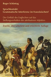 Sprachkontakt: Grammatische Interferenz im Französischen? Der Einfluß des Englischen auf das Stellungsverhalten des attributiven Adjektivs