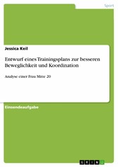 Entwurf eines Trainingsplans zur besseren Beweglichkeit und Koordination