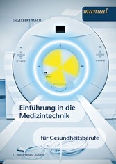 Einführung in die Medizintechnik für Gesundheitsberufe