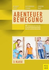 33 Stundenbilder für eine sportartübergreifende Grundlagenausbildung für die dritte Klasse