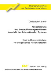 Globalisierung und Destabilisierungstendenzen innerhalb des Internationalen Systems