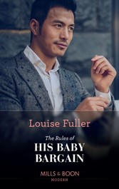 Rules Of His Baby Bargain (Mills & Boon Modern)