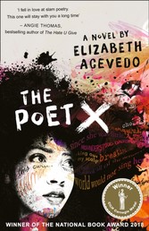 Poet X - WINNER OF THE CILIP CARNEGIE MEDAL 2019