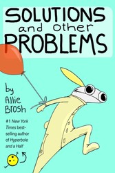 Solutions and Other Problems