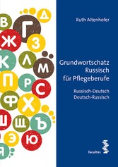 Grundwortschatz Russisch für Pflegeberufe