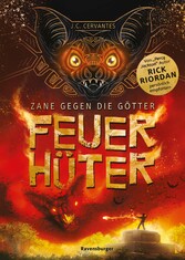 Zane gegen die Götter, Band 2: Feuerhüter (Rick Riordan Presents)