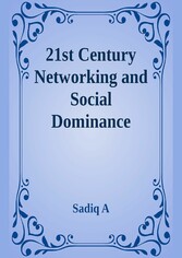 21st Century Networking & Social Dominance