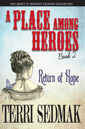 A Place Among Heroes, Book 2 - Return of Hope