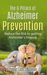 The 6 Pillars of  Alzheimer Prevention