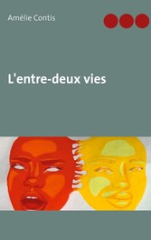 L&apos;entre-deux vies